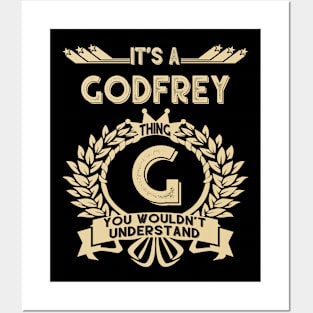 Godfrey Name Shirt - It Is A Godfrey Thing You Wouldn't Understand Posters and Art